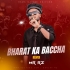Bharat Ka Baccha   Mr Rz Remix