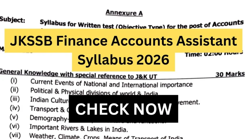 JKSSB Finance Accounts Assistant Syllabus 2026 > Subject-Wise Topics, Marking Scheme & Preparation Strategy